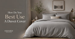 How Do You Best Use A Duvet Cover