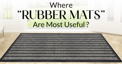 Where Rubber Mats Are Most Useful?