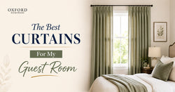 What Are The Best Curtains For My Guest Room