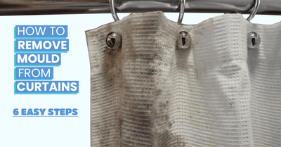 How To Remove Mould From Curtains - 6 Easy Step