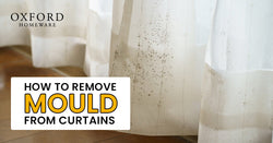 How To Remove Mould From Curtains - 6 Easy Step
